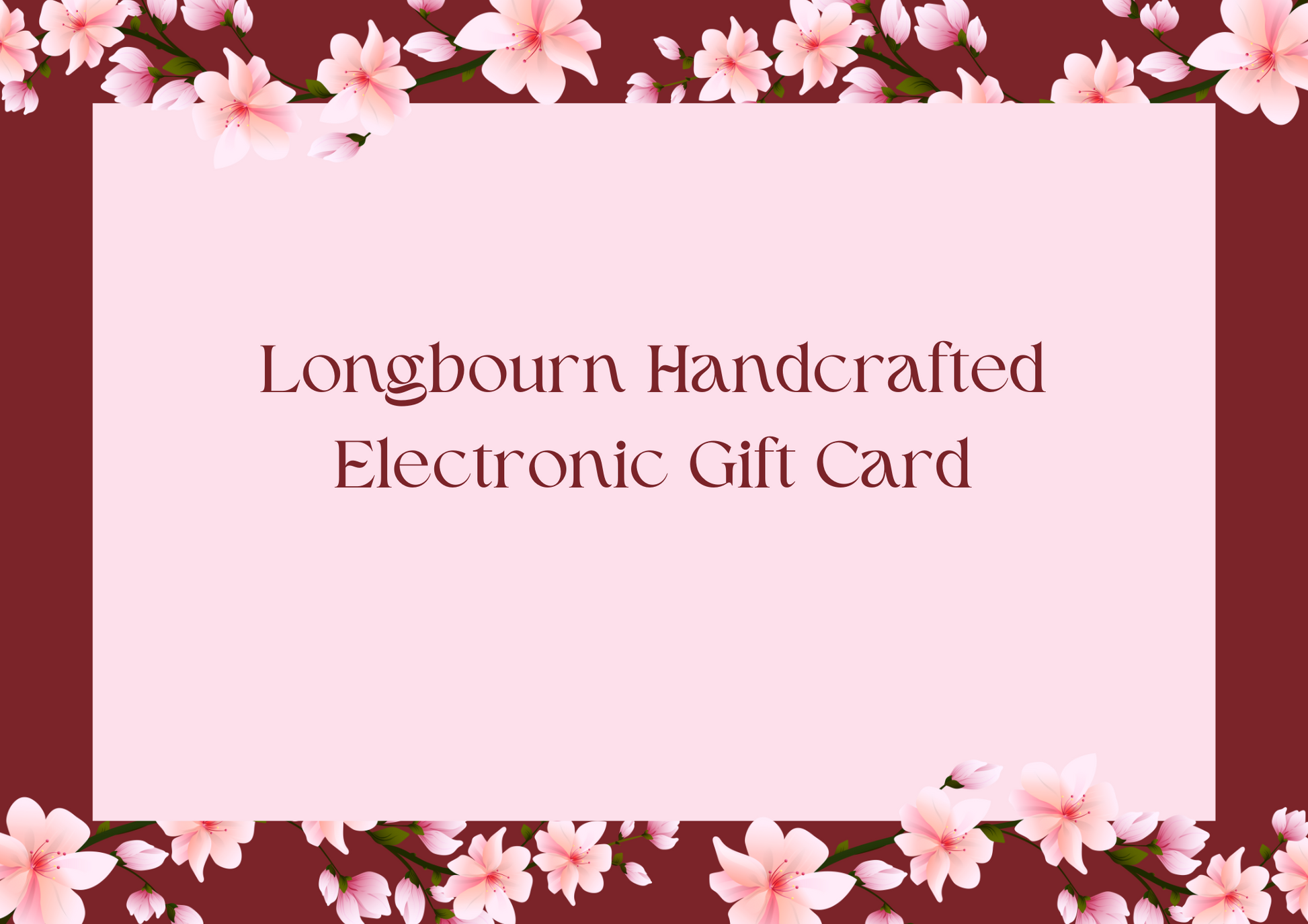 Longbourn Handcrafted Electronic Gift Card 